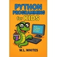thumbnail image 1 of Phyton programming for kids, (Paperback), 1 of 1