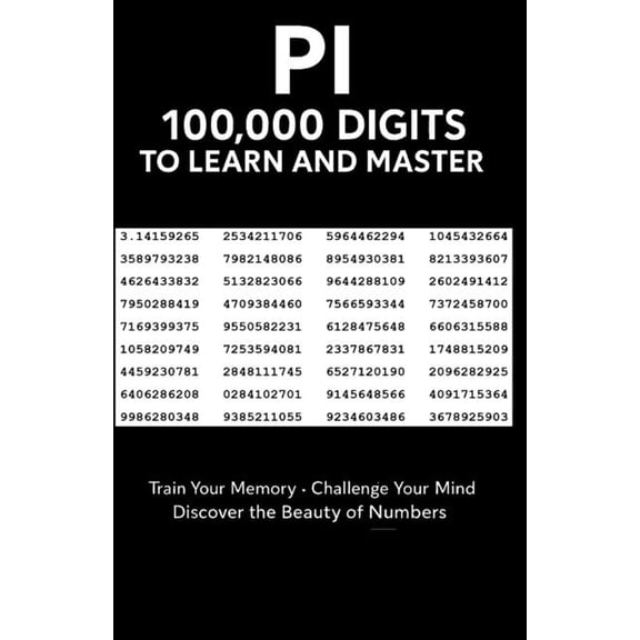 Pi 100 000 Digits: To learn and master, (Paperback)