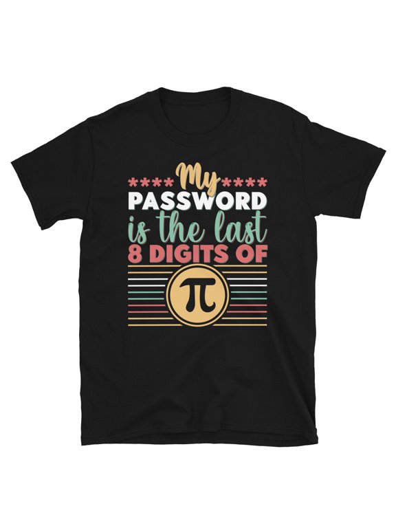 Pi 3 14 Last 8 Digits 3 14 Design Classic Look For Casual Occasions T-Shirt, Size S-5XL