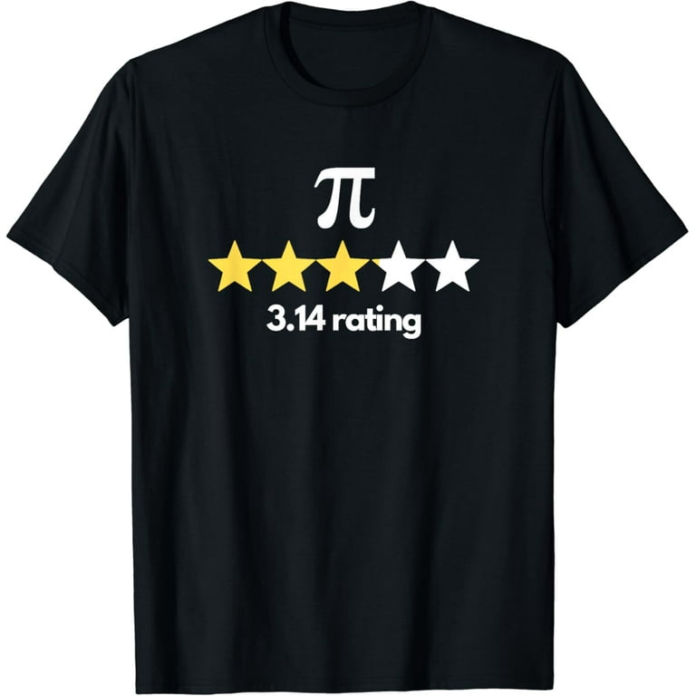 Pi 3.14 Star Rating Funny Pi Humor Pi Day Novelty T Shirt Walmart