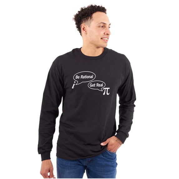 Pi Be Rational Get Real Math Geek Long Sleeve TShirt Men Women Brisco Brands L