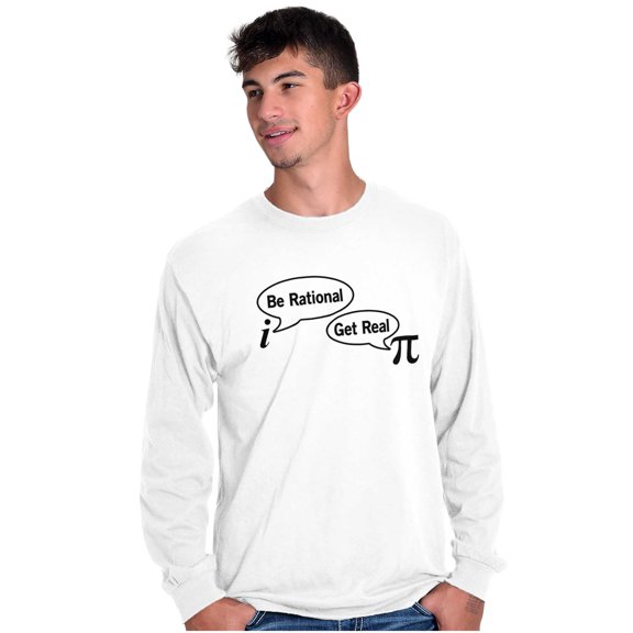 Pi Be Rational Get Real Math Geek Long Sleeve TShirt Men Women Brisco Brands S