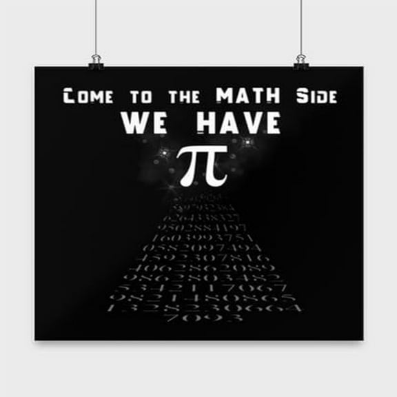 Pi Day Poster, Come To The Math Side We Have Pi, Geek Wall Art Gift, Black 13x13in Poster