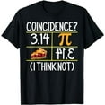 thumbnail image 1 of Pi Equals Pie Coincidence I Think Not Pi Day Math Teacher T-Shirt, 1 of 5