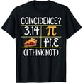 thumbnail image 1 of Pi Equals Pie Coincidence I Think Not Pi Day Math Teacher T-Shirt, 1 of 4