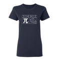 thumbnail image 1 of Pi Is Equal To Pie Sarcastic Novelty Gift Idea Adult Humor Funny Women's Casual Tees, 1 of 3