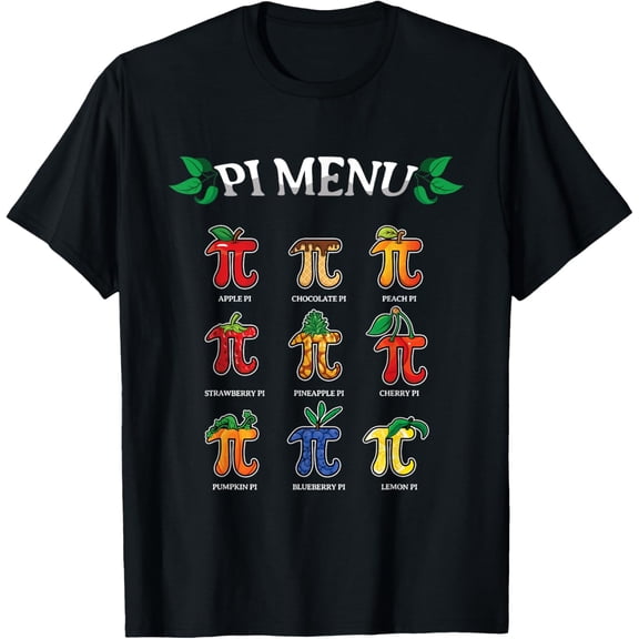 Pi Menu Different Pie Math Day Mathematics Happy Pi Day T-Shirt