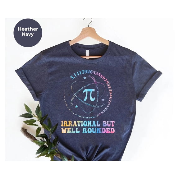 Pi Shirt: Irrational Math Teacher Tee, STEM Gift SWEATSHIRT All Size S-5XL