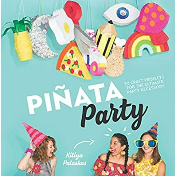 Pre-Owned Pi?ata Party: 30 Craft Projects for the Ultimate Party Accessory (Hardcover) 1741175291 9781741175295