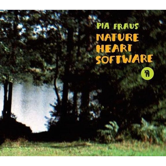 Pia Fraus - Nature Heart Software - Rock - CD