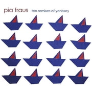 Pia Fraus - Ten Remixes of Yenissey - Music & Performance - CD