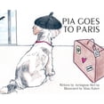 thumbnail image 1 of Pre-Owned Pia Goes To Paris (Hardcover) 108789848X 9781087898483, 1 of 1