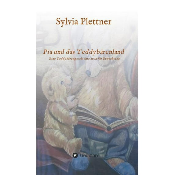Pia und das Teddybärenland (Hardcover)
