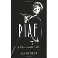 thumbnail image 1 of Pre-Owned Piaf : A Passionate Life (Paperback) 9781906217204, 1 of 1