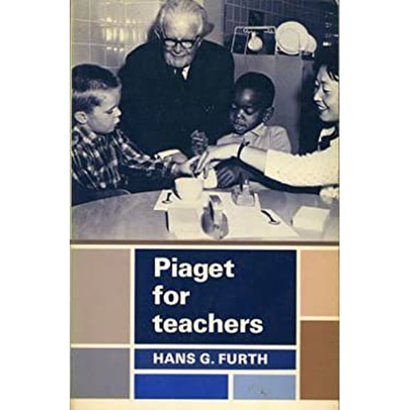 Pre-Owned Piaget for Teachers: (Paperback) 0136749372 9780136749370