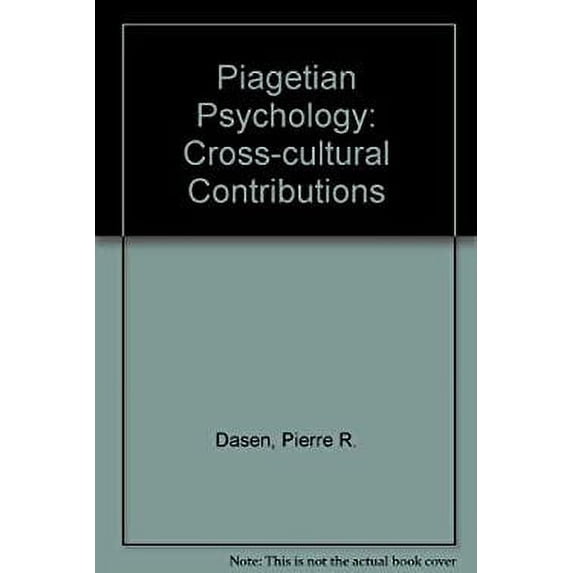 Pre-Owned Piagetian Psychology : Cross-Cultural Contributions (Hardcover) 9780470151860