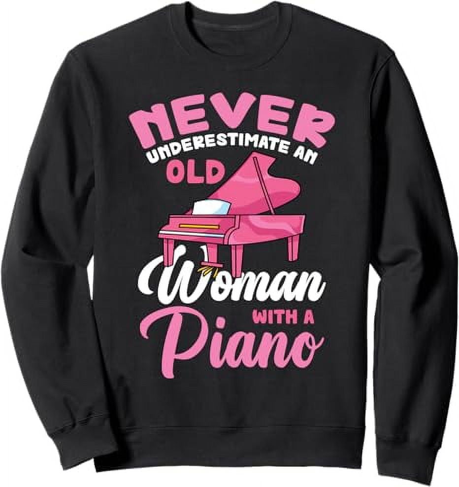Pianist Retired Piano Player Musician Retirement Women Piano Sweatshirt