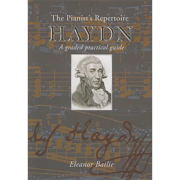Pianist's Repertoire Haydn : A Graded Practical Guide