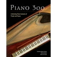 thumbnail image 1 of Piano 300 : Celebrating Three Centuries of People and Pianos (Paperback), 1 of 1