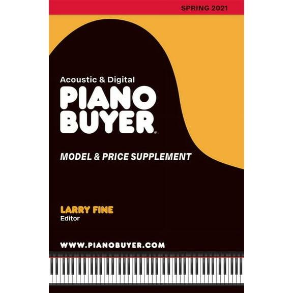 Piano Buyer Model & Price Supplement Piano Buyer Model & Price Supplement / Spring 2021, (Paperback)