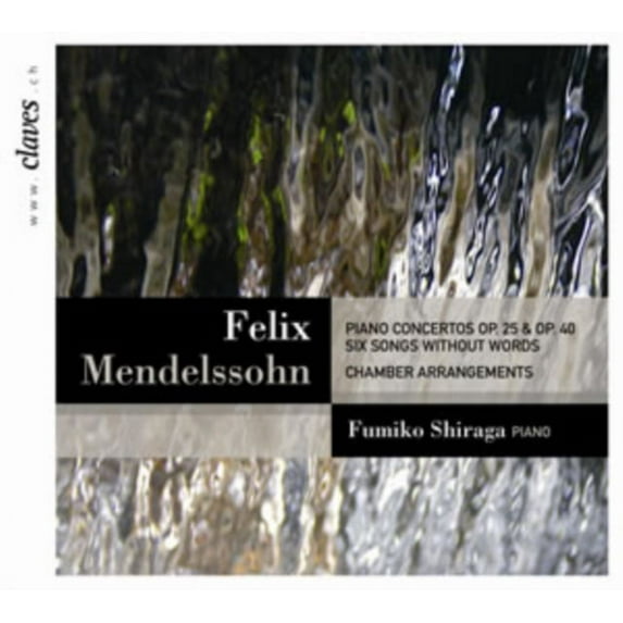 Piano Concertos, Op. 25 & Op. 40/Six Songs Without Words