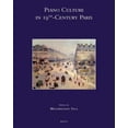 thumbnail image 1 of Speculum Musicae Piano Culture in 19th-Century Paris, Book 26, (Hardcover), 1 of 1