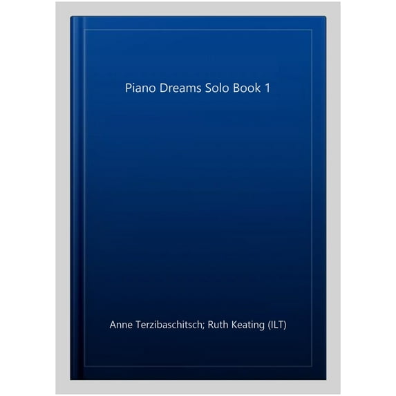 Piano Dreams Solo Book 1