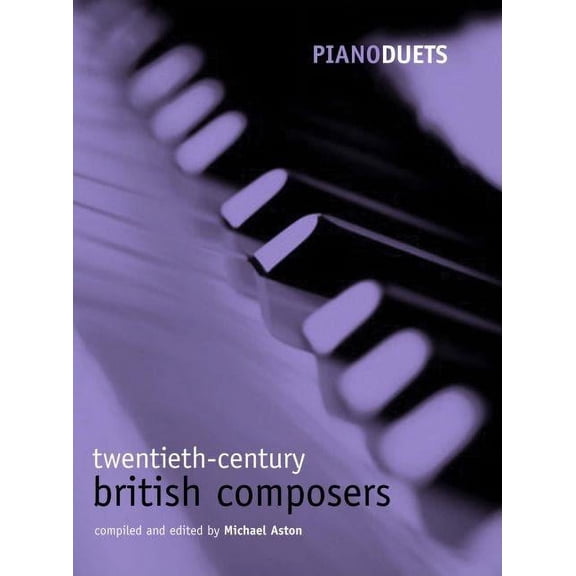 Piano Duets: 20th-Century British Composers Paperback