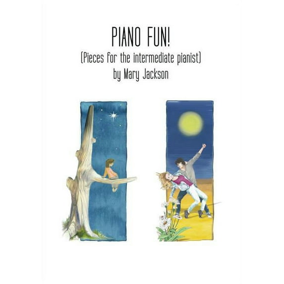 Piano Fun!: (Pieces for the intermediate pianist)