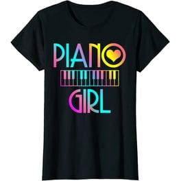 Piano Girl Shirt I Pianist Piano Lover Player Piano Girl Shirt I Pianist Piano Lover Player