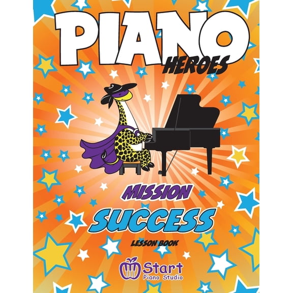 Success: Piano Heroes: Mission Success Lesson Book (Paperback)