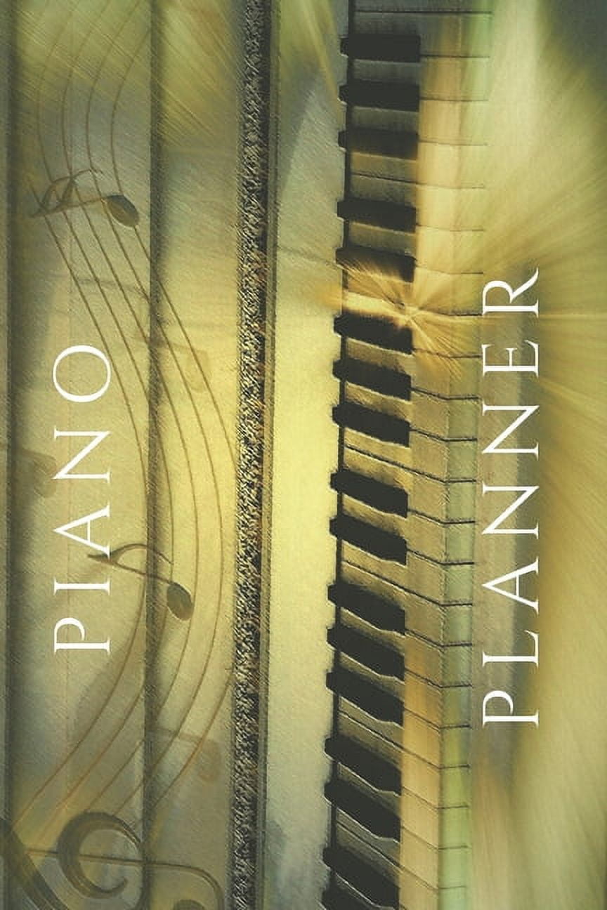 Piano Planner Music Organizer, Calendar for Music Lovers, Schedule