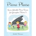 thumbnail image 1 of Piano Please Piano Please: Seven Adorable Piano Tunes for Youngsters Volume 5, Book 5, (Paperback), 1 of 1