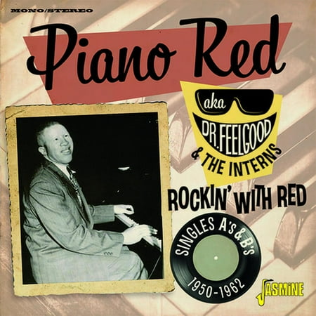 Piano Red Aka Dr Feelgood & the Interns - Rockin With Red: Singles As & Bs 1950-1962 - Music & Performance - CD