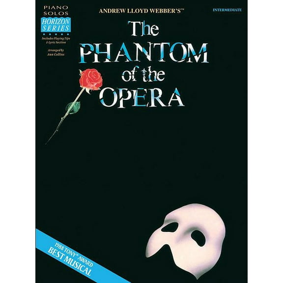 Piano Solos Horizon Phantom of the Opera Intermediate Piano Solos Broadway Sheet Music for Pianists 9 Iconic Songs Including All I Ask of Yo, (Paperback)