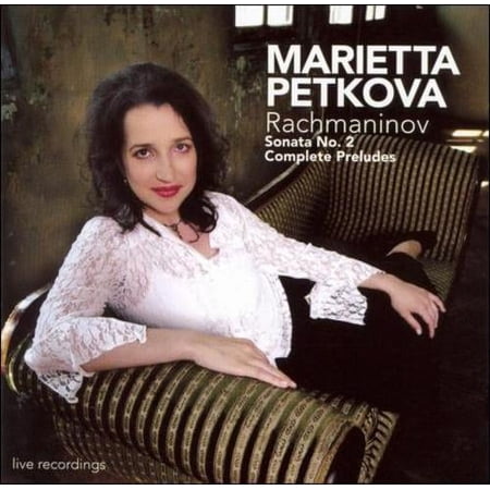 Piano Sonata No. 2, Complete Preludes (Petkova)