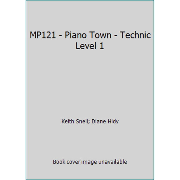 Pre-Owned MP121 - Piano Town - Technic Level 1 (Paperback) 0849773350 9780849773358