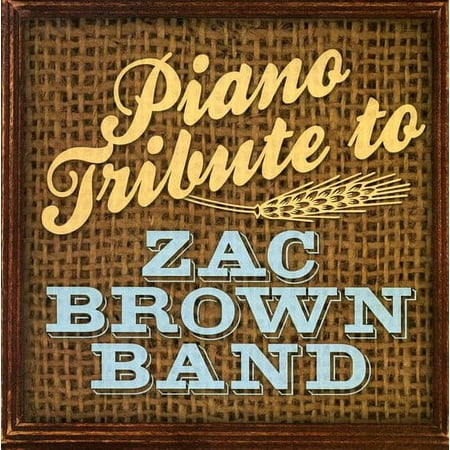 Piano Tribute - Piano Tribute to Zac Brown Band - Music & Performance - CD