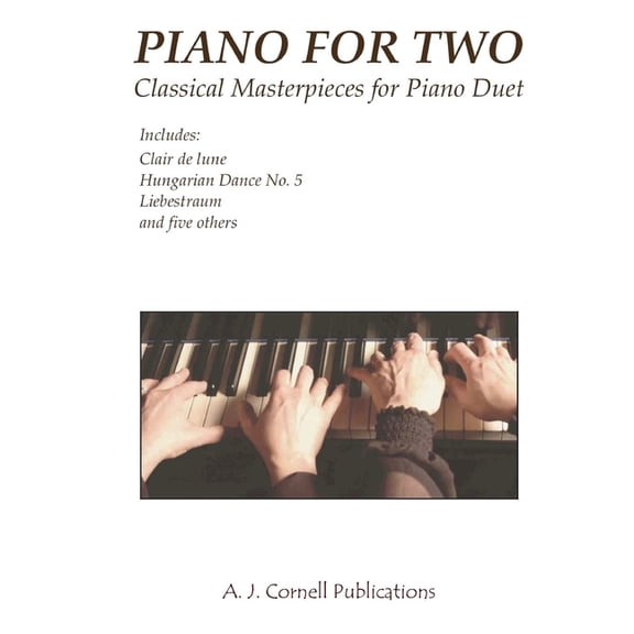 Piano for Two: Classical Masterpieces for Piano Duet (Paperback) by Dr. Mark Phillips