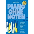 thumbnail image 1 of Piano ohne Noten: Einführung ins freie Spielen auf Klavier und Keyboard (Hardcover), 1 of 1