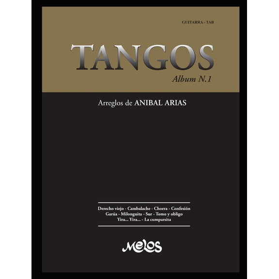 Piazzolla Astor - Partituras Coleccion Completa: Tangos N-1 : arreglos de ANIBAL ARIAS (Paperback)