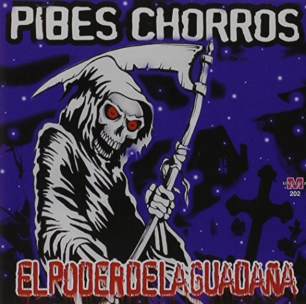 Pibes Chorros - Poder de la Guadaea - CD 