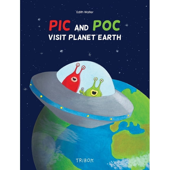 Pic and Poc visit planet Earth, (Hardcover)