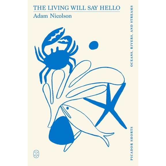 Picador Shorts The Living Will Say Hello (Picador Shorts), (Paperback)