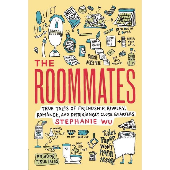 Picador True Tales: The Roommates : True Tales of Friendship, Rivalry, Romance, and Disturbingly Close Quarters (Paperback)