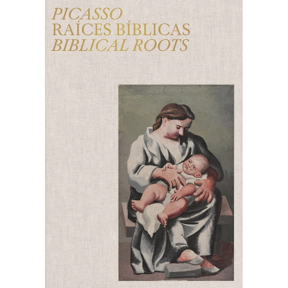 Picasso: Biblical Roots, (Hardcover)