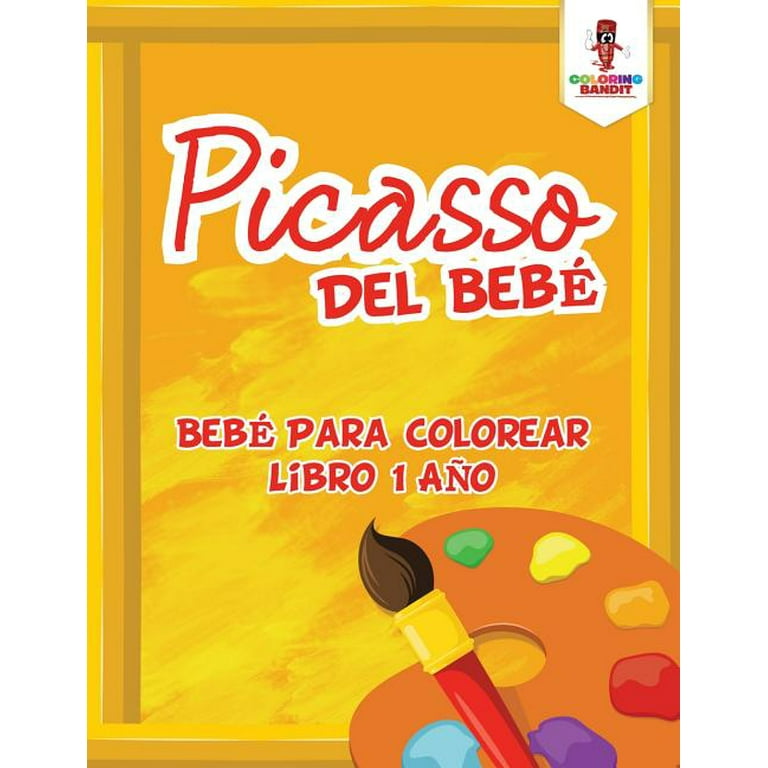 Picasso Del Bebé: Bebé Para Colorear Libro 1 Año (Paperback) 
