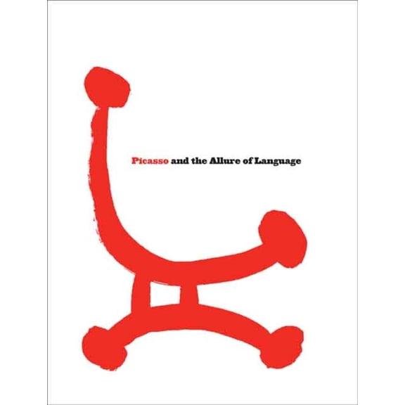 Picasso and the Allure of Language (Paperback)