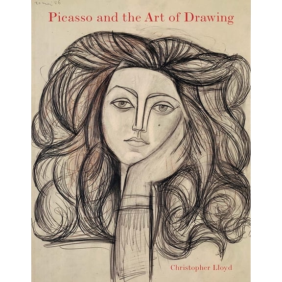 Picasso and the Art of Drawing, (Hardcover)