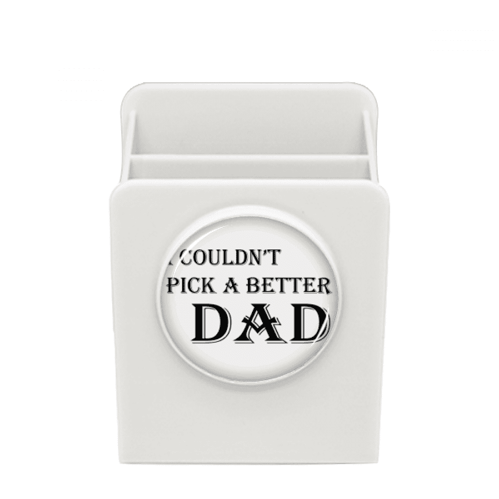 Pick A Better Dad Father's Festival Quote Desk Pencil Holder Cup Pen Organizer